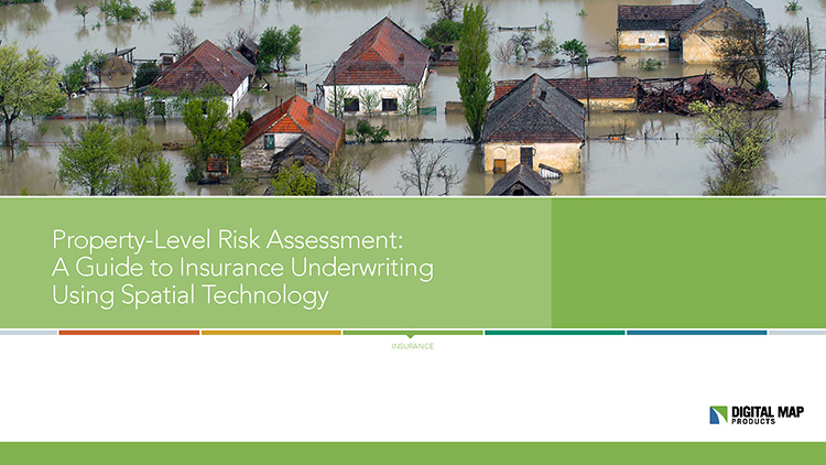 Property-Level Risk Assessment: A Guide to Insurance Underwriting Using Spatial Technology