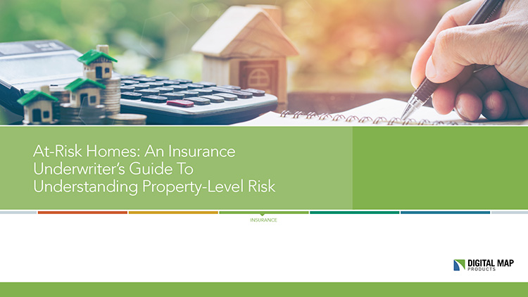At-Risk Homes: An Insurance Underwriter’s Guide To Understanding Property-Level Risk